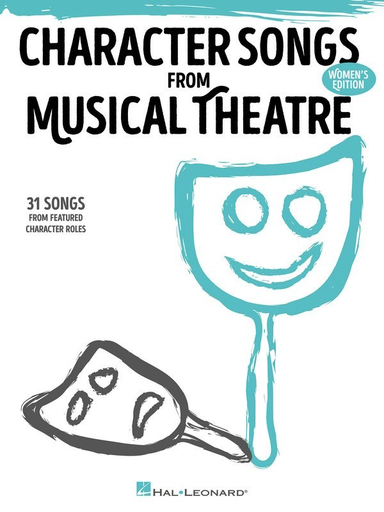 Character Songs From Musical Theatre Womens Edition - Piano;Vocal - Hal Leonard