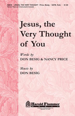 Jesus, the Very Thought of You - SATB Hal Leonard Choral Score Octavo