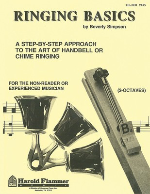 Ringing Basics Handbell Method Book Vol. 1 - 1st Edition - for 2-Octave Handbells - Hand Bells Beverly Simpson Hal Leonard