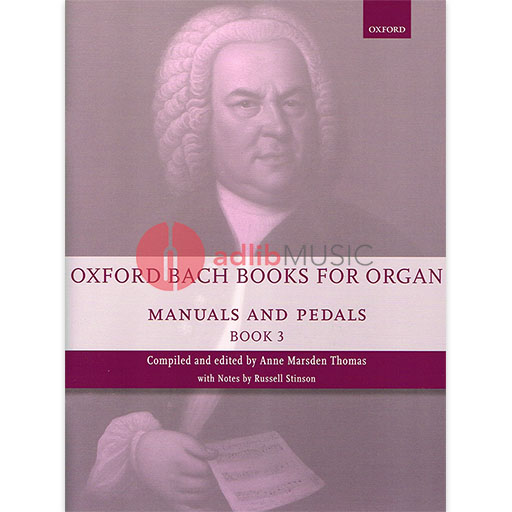 Bach - Oxford Bach Books for Organ: Manuals & Pedals Book 3 Grades 7-8 - Organ Solo Oxford 9780193386723