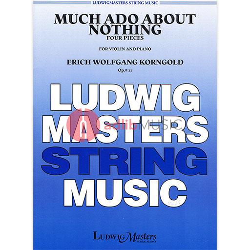 Korngold - Much Ado About Nothing Op11 - Violin/Piano Accompaniment Masters Music LM2539