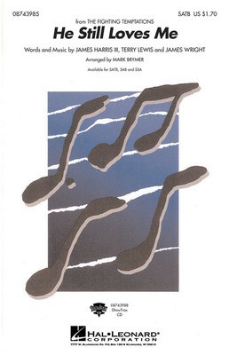 He Still Loves Me - SAB Mark Brymer Hal Leonard Choral Score Octavo