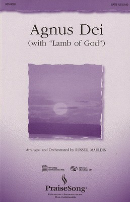 Agnus Dei (with Lamb of God) - I-Pak (Full Orchestra) - Michael W. Smith|Twila Paris - SATB Russell Mauldin PraiseSong Instrumental Parts Score/Parts