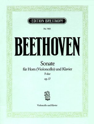 Beethoven - Sonata in Fmaj Op17 -  French Horn Sheet Music or Cello/Piano Accompaniment Breitkopf & Hartel EB7404