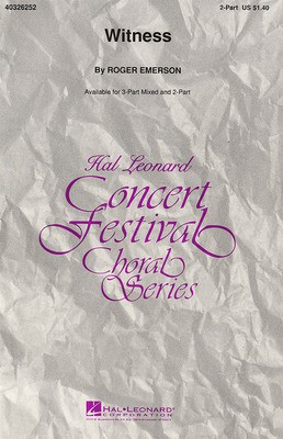 Witness - 3-Part Mixed Roger Emerson Hal Leonard Choral Score Octavo