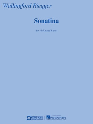 Sonatina for Violin and Piano - Wallingford Riegger - Violin Edward B. Marks Music Company