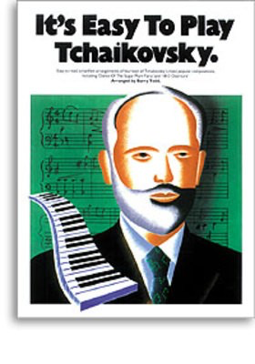 Its Easy To Play Tchaikovsky -