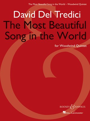 The Most Beautiful Song in the World - Woodwind Quintet - David Del Tredici - Boosey & Hawkes Woodwind Quintet Score/Parts