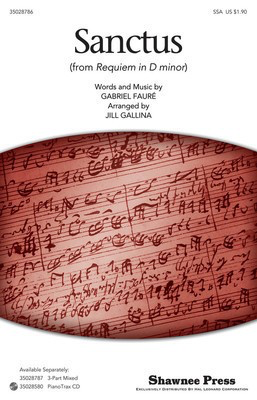 Sanctus - Gabriel Faure - SSA Jill Gallina Shawnee Press Choral Score Octavo