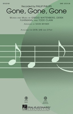 Gone, Gone, Gone - SAB Mark Brymer Hal Leonard Choral Score Octavo