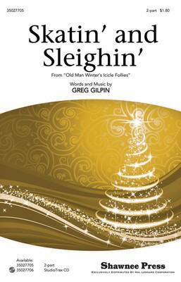 Skatin' and Sleighin' - Greg Gilpin - Shawnee Press StudioTrax CD CD