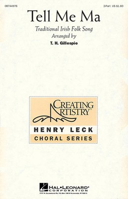 Tell Me Ma - 2-Part Henry Leck|Tim Gillespie Hal Leonard Choral Score Octavo