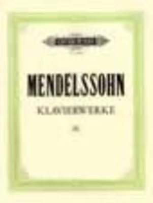Mendelssohn - Complete Piano Works Vol. 3 - Piano - Peters EP1704C