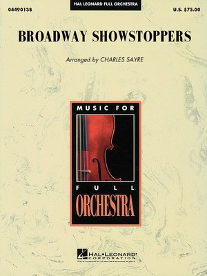 Broadway Showstoppers - Charles Sayre Hal Leonard Score/Parts