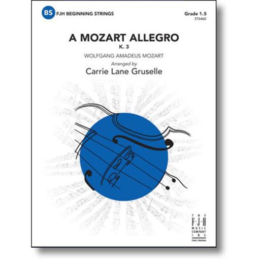 Mozart - A Mozart Allegro K3 - String Orchestra Grade 1.5 Score/Parts arranged by Gruselle FJH ST6460