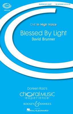 Blessed By Light - CME In High Voice - David Brunner - SA Boosey & Hawkes Octavo