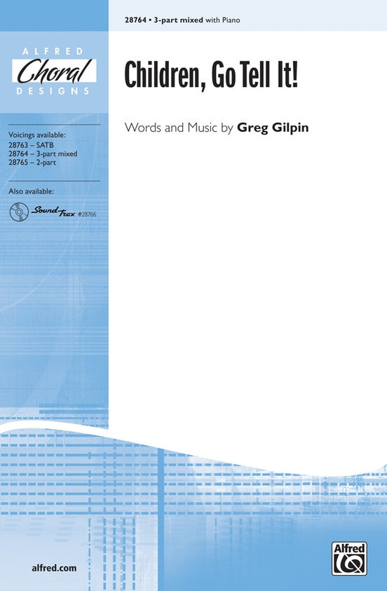 Children, Go Tell It! – 3-Part Mixed Choral Octavo (Digital Download)