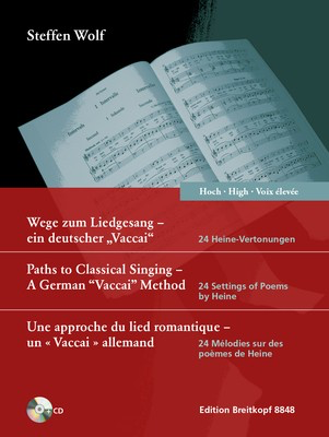 Paths to Classical Singing - A German ŒñVaccaiŒî Method - 24 Settings of Poems by Heine - Steffen Wolf - Classical Vocal High Voice Breitkopf & Hartel /CD