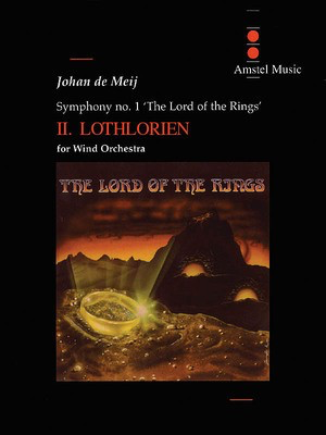 Lord of the Rings, The (Symphony No. 1) - Lothlorien - Mvt. II Score with CD - Johan de Meij - Amstel Music Score/CD