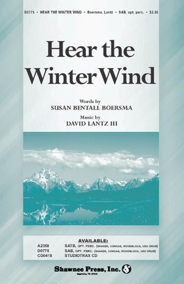 Hear the Winter Wind - David Lantz III|Susan Bentall Boersma - SAB Shawnee Press Choral Score Octavo