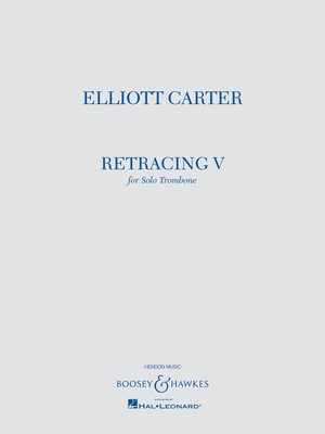 Retracing V for Solo Trombone - Elliott Carter - Trombone Boosey & Hawkes Trombone Solo