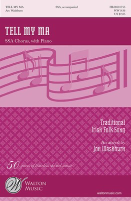 Tell My Ma - SSA Jon Washburn Walton Music Choral Score Octavo