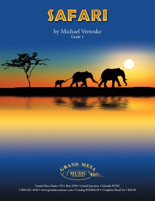 Safari - Michael Vertoske - Grand Mesa Music Score/Parts
