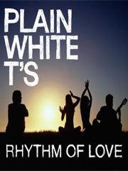Rhythm Of Love - Plain White T's - PVG (Digital Download)