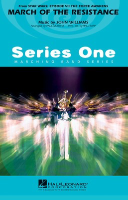 The March of the Resistance (from Star Wars: The Force Awake - John Williams - Paul Murtha|Will Rapp Hal Leonard Score/Parts