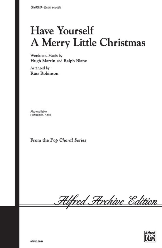 Have Yourself a Merry Little Christmas - SSA(A), a cappella Choral Octavo (Digital Download)