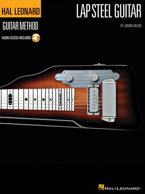 The Hal Leonard Lap Steel Guitar Method - Pedal/Lap Steel Guitar Johnie Helms Hal Leonard Guitar TAB & Chords /CD