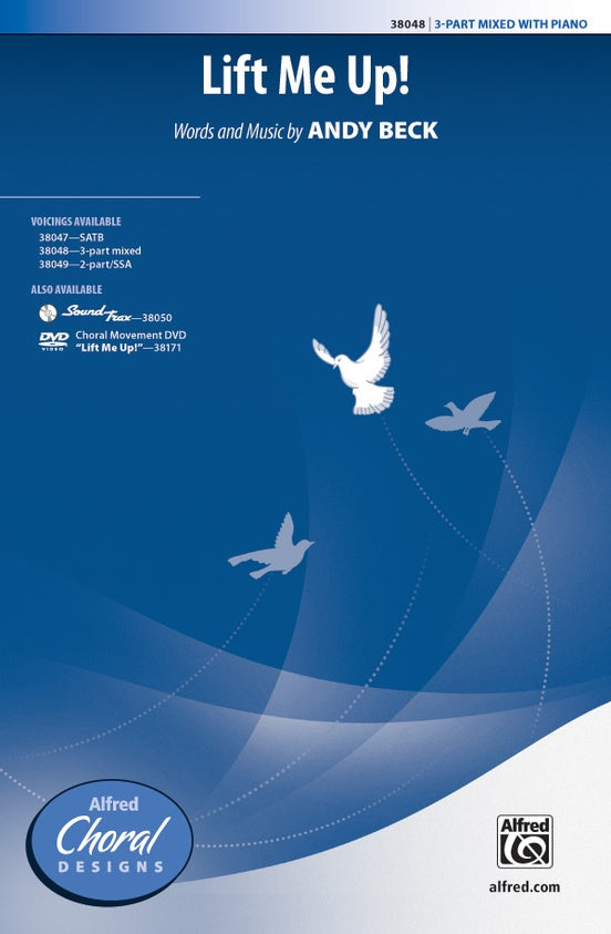 Lift Me Up! – 3-Part Mixed Choral Octavo (Digital Download)