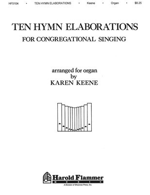 Ten Hymn Elaborations for Congregational Singing