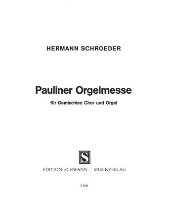 Pauliner Orgelmesse (S2011) - Organ/SATB Choral Octavo (Digital Download)