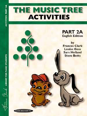 Music Tree Activities Book Part 2A - Piano by Clark/Goss/Holland/Betts Summy Birchard 0951ENG