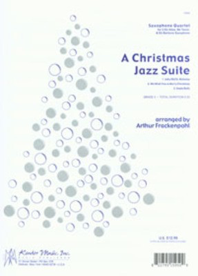 A Christmas Jazz Suite - 2 Altos, Tenor and Baritone Saxes - Various / Arthur Frackenpohl - Saxophone Kendor Music Saxophone Quartet Score/Parts