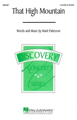 That High Mountain - Mark Patterson - 3-Part Mixed Hal Leonard Choral Score Octavo