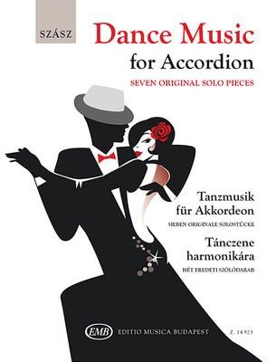 Dance Music for Accordion - Seven Original Solo Pieces - Szabolcs Szasz - Accordion Editio Musica Budapest