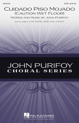 Cuidado Piso Mojado - (Caution, Wet Floor) - John Purifoy - SAB Hal Leonard Octavo
