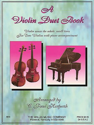 A Violin Duet Book - Two Violins with Piano Accompaniment - Violin C. Paul Herfurth Willis Music Violin Duet