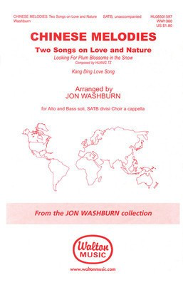 Chinese Melodies: Two Songs on Love and Nature - SATB divisi Jon Washburn Walton Music Choral Score Octavo