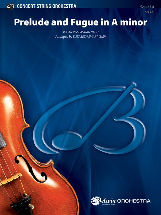 Prelude and Fugue in A Minor – String Orchestra Conductor Score & Parts (Digital Download)