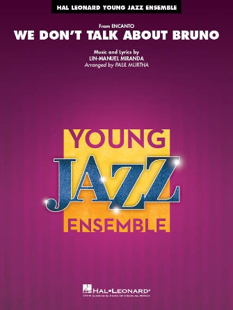 Miranda - We Don't Talk About Bruno (from Encanto) - Jazz Ensemble Grade 3 Score/Parts arranged by Murtha Hal Leonard 7013856