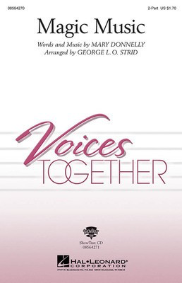 Magic Music - Mary Donnelly - 2-Part George L.O. Strid Hal Leonard Octavo