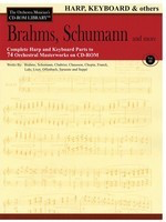 Brahms, Schumann & More - Volume 3 - The Orchestra Musician's CD-ROM Library - Harp, Keyboard & Others - Johannes Brahms - Harp Hal Leonard CD-ROM