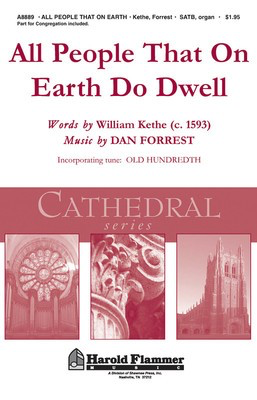 All People That on Earth Do Dwell - Shawnee Press Cathedral Series - SATB Dan Forrest Shawnee Press Choral Score Octavo