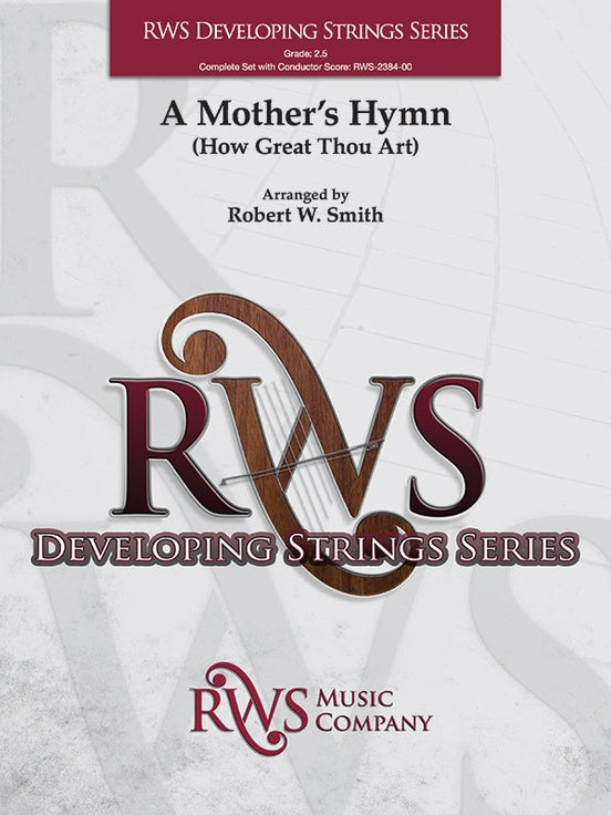 A Mother's Hymn - How Great Thou Art - String Orchestra Conductor Score & Parts (Digital Download)