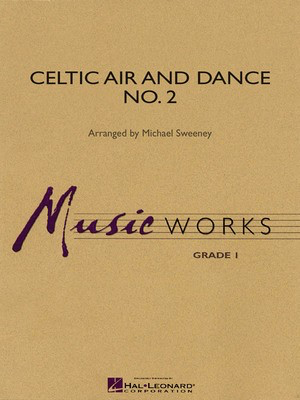 Celtic Air and Dance No. 2 - Michael Sweeney Hal Leonard