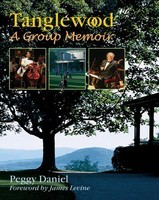 Tanglewood - A Group Memoir - Peggy Daniel Amadeus Press Hardcover