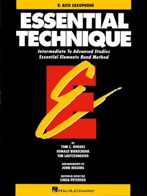 Essential Technique (Original Series) - Eb Alto Saxophone - Alto Saxophone Donald Bierschenk|Tim Lautzenheiser|Tom C. Rhodes Hal Leonard